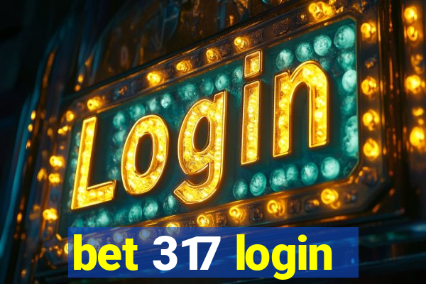 bet 317 login